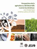 Perspectivas de la agricultura y del desarrollo rural en las Amricas: una mirada hacia
Amrica Latina y el Caribe