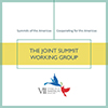 The Joint Summit Working Group: Cooperating for the Americas